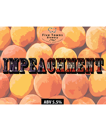 impeachment brewed by Five Towns Brewery