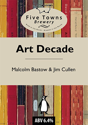 art decade brewed by Five Towns Brewery