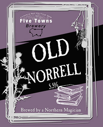 Old norrell brewed by Five Towns Brewery