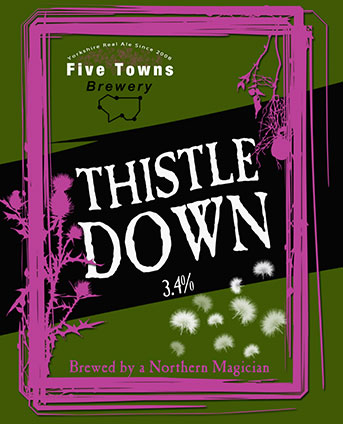 Thistledown brewed by Five Towns Brewery